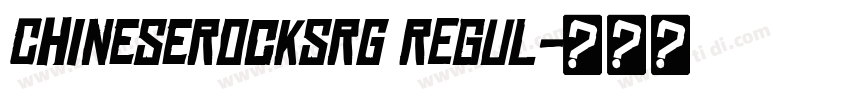 ChineseRocksRg REGUL字体转换